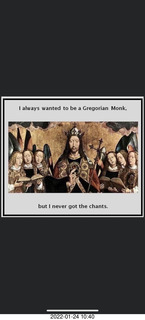 I always wanted to be a Gregorian Monk